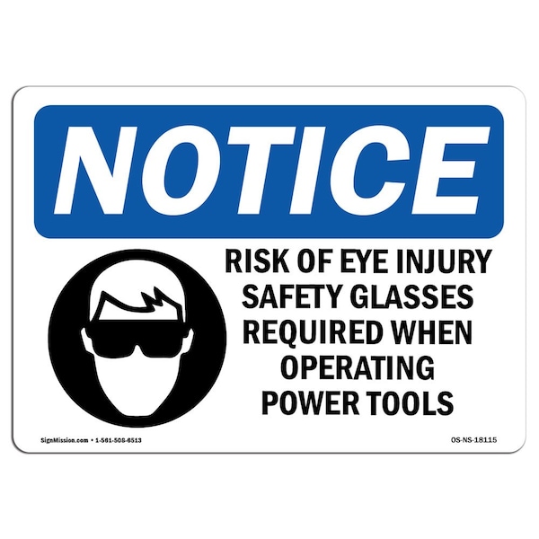 OSHA Sign, Risk Of Eye Injury Glasses With Symbol, 18in X 12in Aluminum, 18" W, 12" H, Landscape